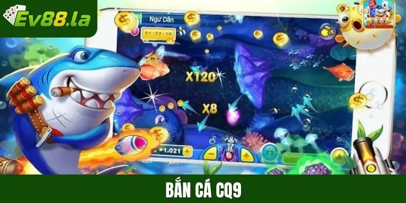 Bắn cá CQ9