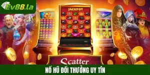 Nổ hũ đổi thưởng uy tín